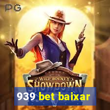 939 bet baixar